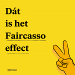 Het Faircasso Effect